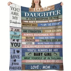 1pc To My Daughter Print Blanket, Soft Blanket For Sofa Office Bed And Travelling Daughter Birthday Gift